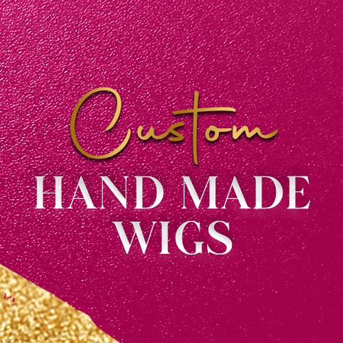 Custom hand made Wigs